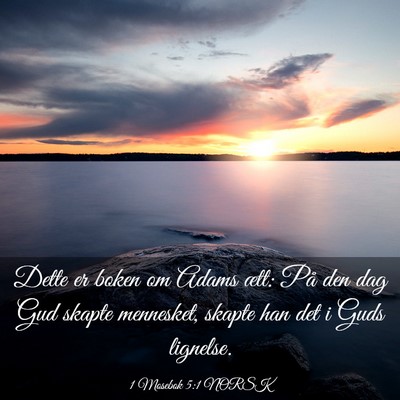 Picture 03 - 1 Mosebok 5:1 NORSK - Dette er boken om Adams ætt: På den dag Gud - Bible Verse Picture