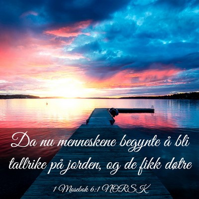 Picture 03 - 1 Mosebok 6:1 NORSK - Da nu menneskene begynte å bli tallrike på - Bible Verse Picture