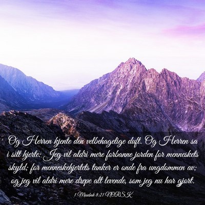 Picture 03 - 1 Mosebok 8:21 NORSK - Og Herren kjente den velbehagelige duft. Og - Bible Verse Picture