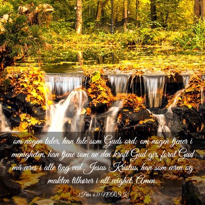 Picture 03 - 1 Peter 4:11 NORSK - om nogen taler, han tale som Guds ord; om nogen - Bible Verse Picture