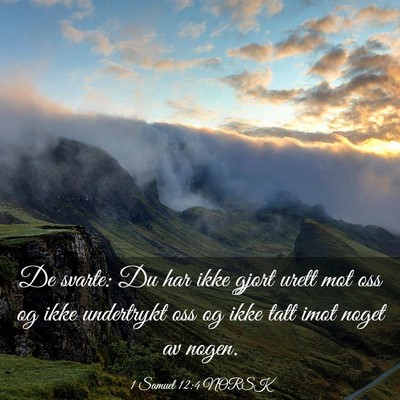 Picture 03 - 1 Samuel 12:4 NORSK - De svarte: Du har ikke gjort urett mot oss og - Bible Verse Picture