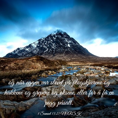 Picture 03 - 1 Samuel 13:21 NORSK - og når eggen var sløvet på plogskjærene og - Bible Verse Picture