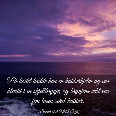 Picture 03 - 1 Samuel 17:5 NORSK - På hodet hadde han en kobberhjelm og var klædd - Bible Verse Picture