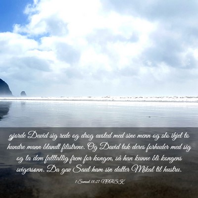 Picture 03 - 1 Samuel 18:27 NORSK - gjorde David sig rede og drog avsted med sine - Bible Verse Picture