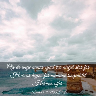 Picture 03 - 1 Samuel 2:17 NORSK - Og de unge menns synd var meget stor for Herrens - Bible Verse Picture