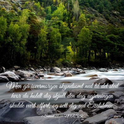 Picture 03 - 1 Samuel 20:19 NORSK - Men gå iovermorgen skyndsomt ned til det sted - Bible Verse Picture