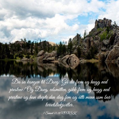 Picture 03 - 1 Samuel 22:18 NORSK - Da sa kongen til Doeg: Gå du frem og hugg ned - Bible Verse Picture