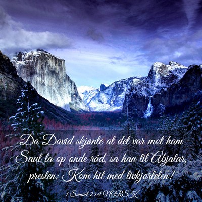 Picture 03 - 1 Samuel 23:9 NORSK - Da David skjønte at det var mot ham Saul la op - Bible Verse Picture