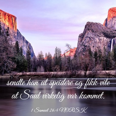 Picture 03 - 1 Samuel 26:4 NORSK - sendte han ut speidere og fikk vite at Saul - Bible Verse Picture