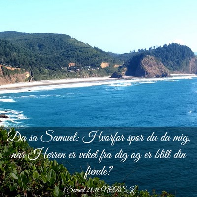 Picture 03 - 1 Samuel 28:16 NORSK - Da sa Samuel: Hvorfor spør du da mig, når - Bible Verse Picture