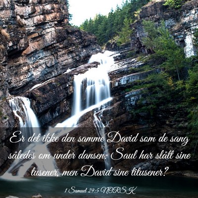 Picture 03 - 1 Samuel 29:5 NORSK - Er det ikke den samme David som de sang således - Bible Verse Picture