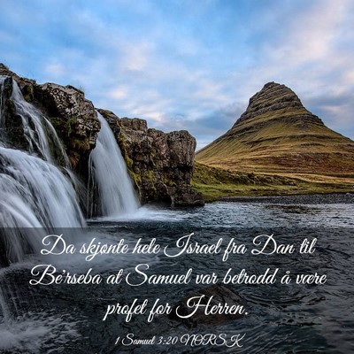 Picture 03 - 1 Samuel 3:20 NORSK - Da skjønte hele Israel fra Dan til Be'rseba at - Bible Verse Picture