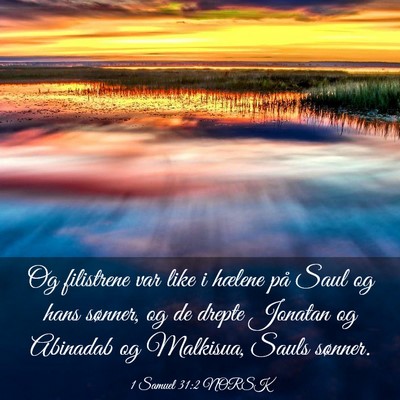 Picture 03 - 1 Samuel 31:2 NORSK - Og filistrene var like i hælene på Saul og hans - Bible Verse Picture