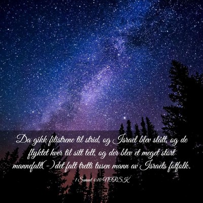 Picture 03 - 1 Samuel 4:10 NORSK - Da gikk filistrene til strid, og Israel blev - Bible Verse Picture