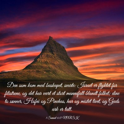 Picture 03 - 1 Samuel 4:17 NORSK - Den som kom med buskapet, svarte: Israel er - Bible Verse Picture