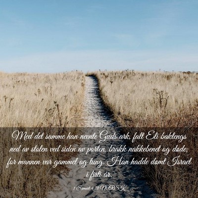 Picture 03 - 1 Samuel 4:18 NORSK - Med det samme han nevnte Guds ark, falt Eli - Bible Verse Picture