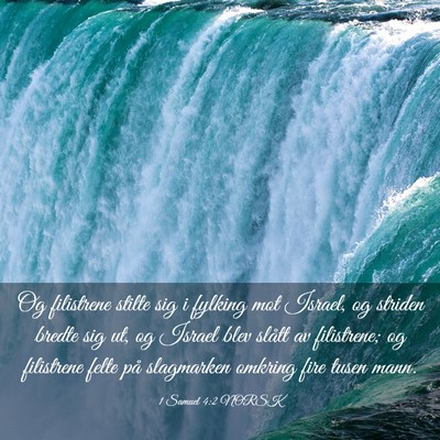 Picture 03 - 1 Samuel 4:2 NORSK - Og filistrene stilte sig i fylking mot Israel, og - Bible Verse Picture