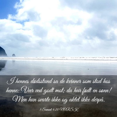 Picture 03 - 1 Samuel 4:20 NORSK - I hennes dødsstund sa de kvinner som stod hos - Bible Verse Picture