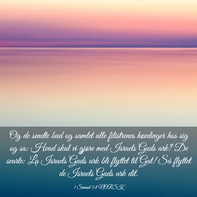 Picture 03 - 1 Samuel 5:8 NORSK - Og de sendte bud og samlet alle filistrenes - Bible Verse Picture