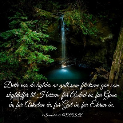 Picture 03 - 1 Samuel 6:17 NORSK - Dette var de bylder av gull som filistrene gav - Bible Verse Picture