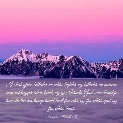 Picture 03 - 1 Samuel 6:5 NORSK - I skal gjøre billeder av eders bylder og - Bible Verse Picture