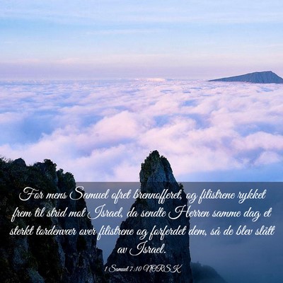 Picture 03 - 1 Samuel 7:10 NORSK - For mens Samuel ofret brennofferet, og filistrene - Bible Verse Picture