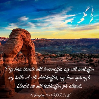 Picture 03 - 2 Kongebok 16:13 NORSK - Og han brente sitt brennoffer og sitt matoffer og - Bible Verse Picture
