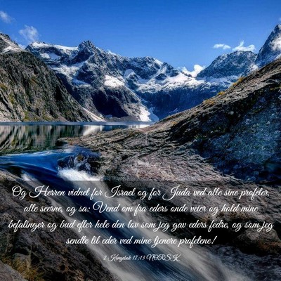 Picture 03 - 2 Kongebok 17:13 NORSK - Og Herren vidnet for Israel og for Juda ved alle - Bible Verse Picture