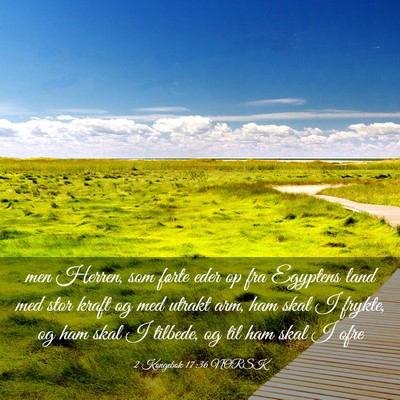 Picture 03 - 2 Kongebok 17:36 NORSK - men Herren, som førte eder op fra Egyptens land - Bible Verse Picture