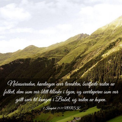 Picture 03 - 2 Kongebok 25:11 NORSK - Nebusaradan, høvdingen over livvakten, - Bible Verse Picture