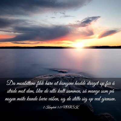 Picture 03 - 2 Kongebok 3:21 NORSK - Da moabittene fikk høre at kongene hadde draget - Bible Verse Picture