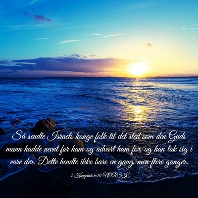 Picture 03 - 2 Kongebok 6:10 NORSK - Så sendte Israels konge folk til det sted som - Bible Verse Picture