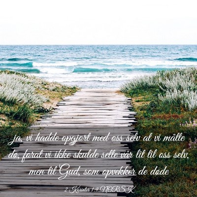 Picture 03 - 2 Korinter 1:9 NORSK - ja, vi hadde opgjort med oss selv at vi måtte - Bible Verse Picture