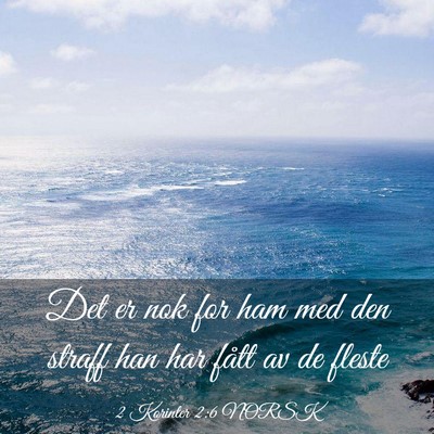 Picture 03 - 2 Korinter 2:6 NORSK - Det er nok for ham med den straff han har fått - Bible Verse Picture