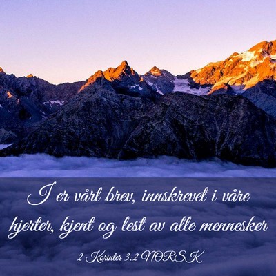 Picture 03 - 2 Korinter 3:2 NORSK - I er vårt brev, innskrevet i våre hjerter, - Bible Verse Picture