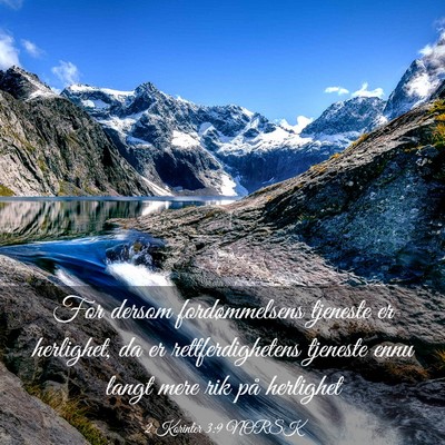 Picture 03 - 2 Korinter 3:9 NORSK - For dersom fordømmelsens tjeneste er herlighet, - Bible Verse Picture