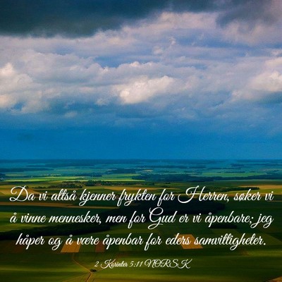 Picture 03 - 2 Korinter 5:11 NORSK - Da vi altså kjenner frykten for Herren, søker - Bible Verse Picture