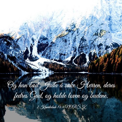 Picture 03 - 2 Krønikebok 14:4 NORSK - Og han bød Juda å søke Herren, deres fedres - Bible Verse Picture