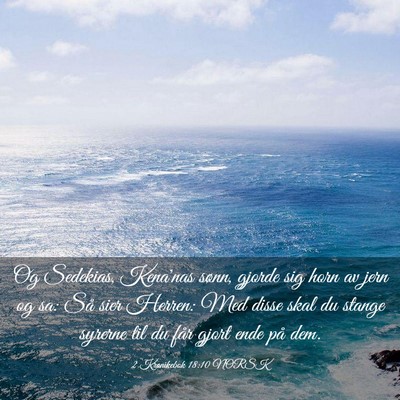 Picture 03 - 2 Krønikebok 18:10 NORSK - Og Sedekias, Kena'nas sønn, gjorde sig horn av - Bible Verse Picture