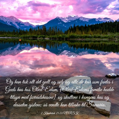 Picture 03 - 2 Krønikebok 25:24 NORSK - Og han tok alt det gull og sølv og alle de kar - Bible Verse Picture