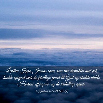 Picture 03 - 2 Krønikebok 31:14 NORSK - Levitten Kore, Jimnas sønn, som var dørvokter - Bible Verse Picture