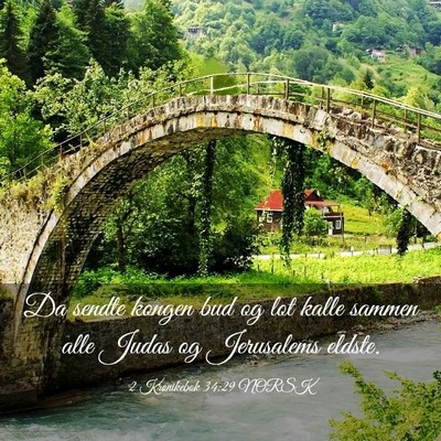 Picture 03 - 2 Krønikebok 34:29 NORSK - Da sendte kongen bud og lot kalle sammen alle - Bible Verse Picture