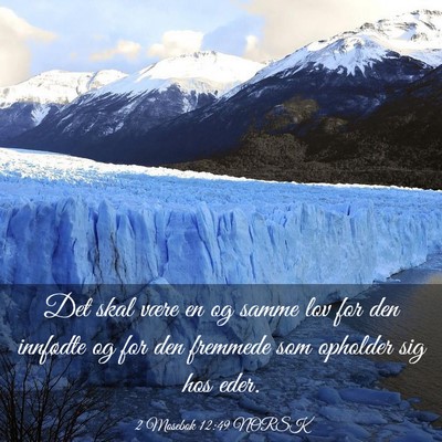 Picture 03 - 2 Mosebok 12:49 NORSK - Det skal være en og samme lov for den innfødte - Bible Verse Picture