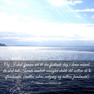 Picture 03 - 2 Mosebok 12:6 NORSK - Og I skal gjemme det til den fjortende dag i - Bible Verse Picture