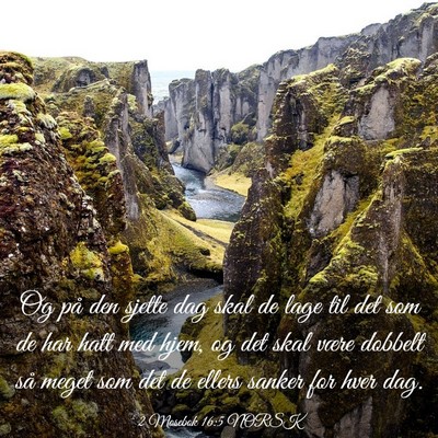 Picture 03 - 2 Mosebok 16:5 NORSK - Og på den sjette dag skal de lage til det som de - Bible Verse Picture