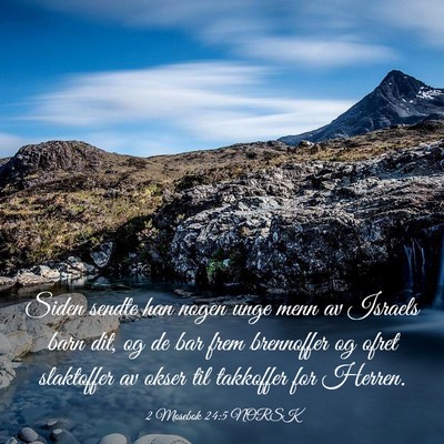 Picture 03 - 2 Mosebok 24:5 NORSK - Siden sendte han nogen unge menn av Israels barn - Bible Verse Picture