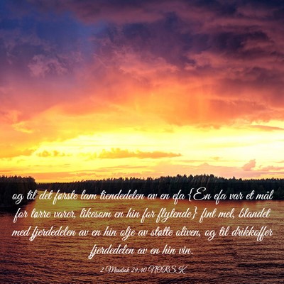 Picture 03 - 2 Mosebok 29:40 NORSK - og til det første lam tiendedelen av en efa {En - Bible Verse Picture