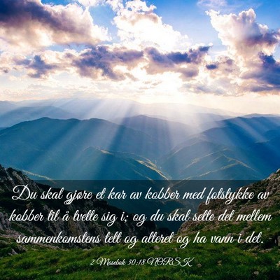 Picture 03 - 2 Mosebok 30:18 NORSK - Du skal gjøre et kar av kobber med fotstykke av - Bible Verse Picture