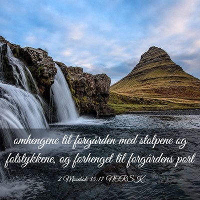Picture 03 - 2 Mosebok 35:17 NORSK - omhengene til forgården med stolpene og - Bible Verse Picture