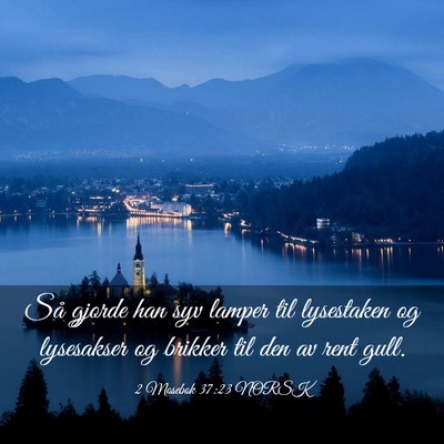 Picture 03 - 2 Mosebok 37:23 NORSK - Så gjorde han syv lamper til lysestaken og - Bible Verse Picture